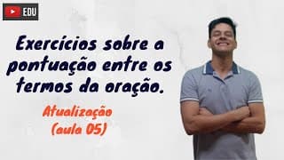 Exercícios: Pontuação Entre os Termos da Oração