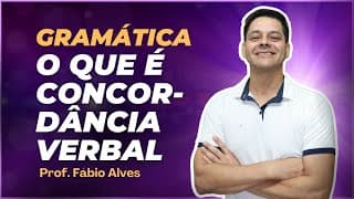 O que é Concordância Verbal?