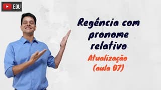 Pronomes Relativos e Regência
