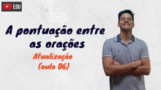 A Pontuação Entre as Orações