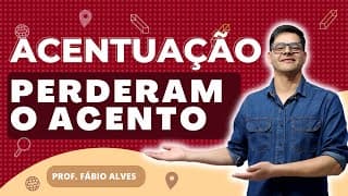 Palavras que Perderam o Acento