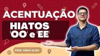 Hiatos "Oo" e "Ee"