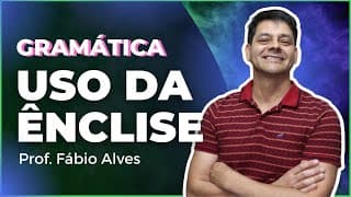 Uso da Ênclise