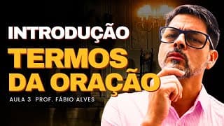 Introdução Aos Termos da Oração