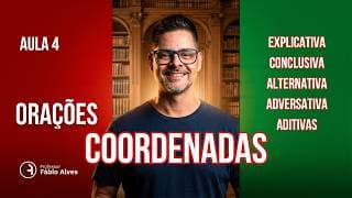 Orações Coordenadas - Parte I