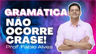 Casos em que Não Ocorre Crase